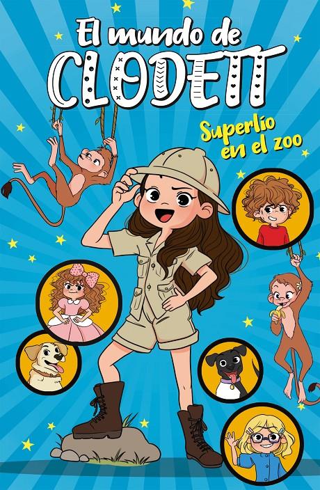 SUPERLIO EN EL ZOO       EL MUNDO DE CLODET 3 | 9788417922382 | CLODETT,