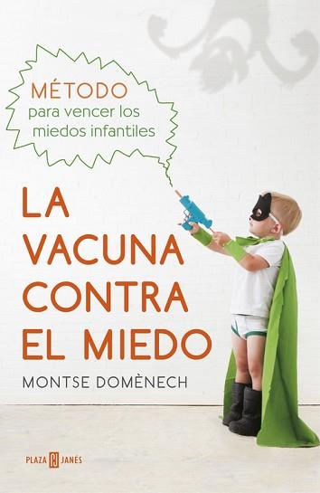 VACUNA CONTRA EL MIEDO, LA  | 9788401016769 | DOMENECH, MONTSE