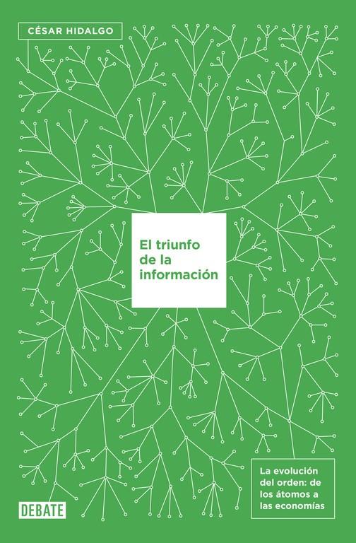 TRIUNFO DE LA INFORMACION, EL  | 9788499927145 | HIDALGO, CESAR 