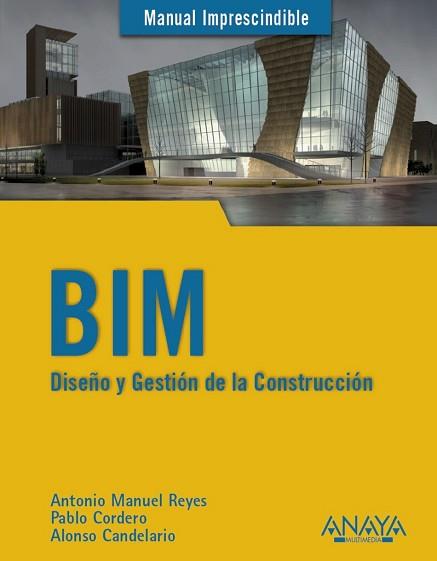 BIM  DISEÑO Y GESTION DE LA CONSTRUCCION | 9788441538177