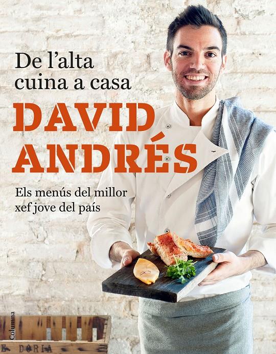 DE L'ALTA CUINA A CASA | 9788466423632 | ANDRES MORERA, DAVID