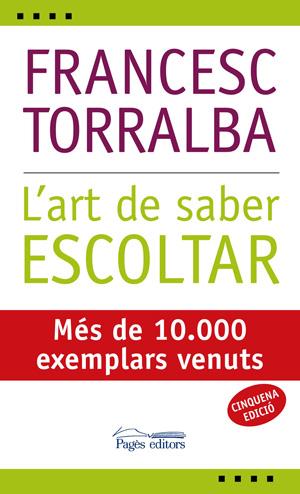 ART DE SABER ESCOLTAR | 9788497794152 | TORRALBA ROSELLO, FRANCESC