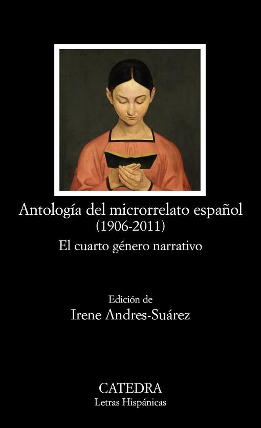 ANTOLOGIA DEL MICRORRELATO ESPAÑOL (1906-2011) | 9788437630144