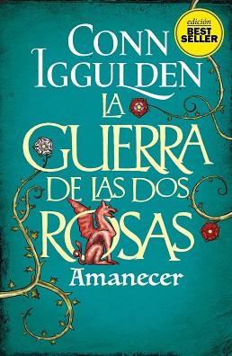 GUERRA DE LAS DOS ROSAS  AMANECER, LA | 9788417761844 | IGGULDEN CONN