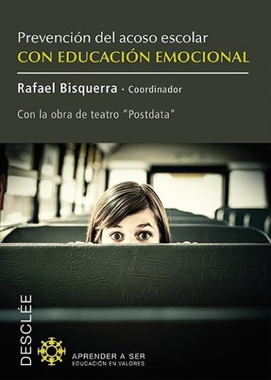 PREVENCION DEL ACOSO ESCOLAR CON EDUCACION EMOCIONAL | 9788433026927 | BISQUERRA ALZINA, RAFAEL/COLAU GONZALEZ, CARLOS/COLAU GONZALEZ, PABLO/COLLEL CARALT, JORDI/ESCUDÉ MI