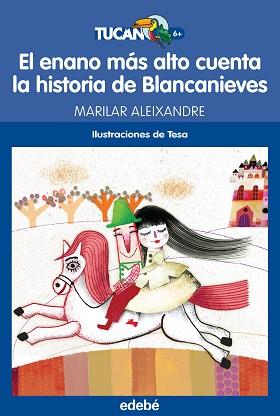 ENANO MAS ALTO CUENTA LA HISTORIA DE BLANCANIEVES, EL  | 9788468316215 | ALEIXANDRE, MARILAR 