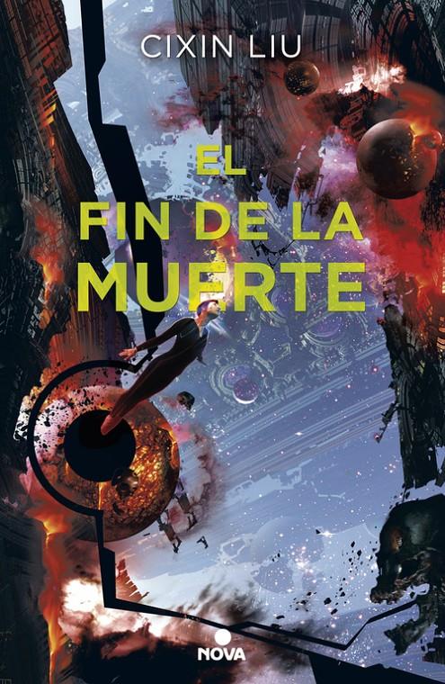 FIN DE LA MUERT, EL    (TRILOGIA DE LOS TRES CUERPOS 3) | 9788417347017 | LIU, CIXIN 