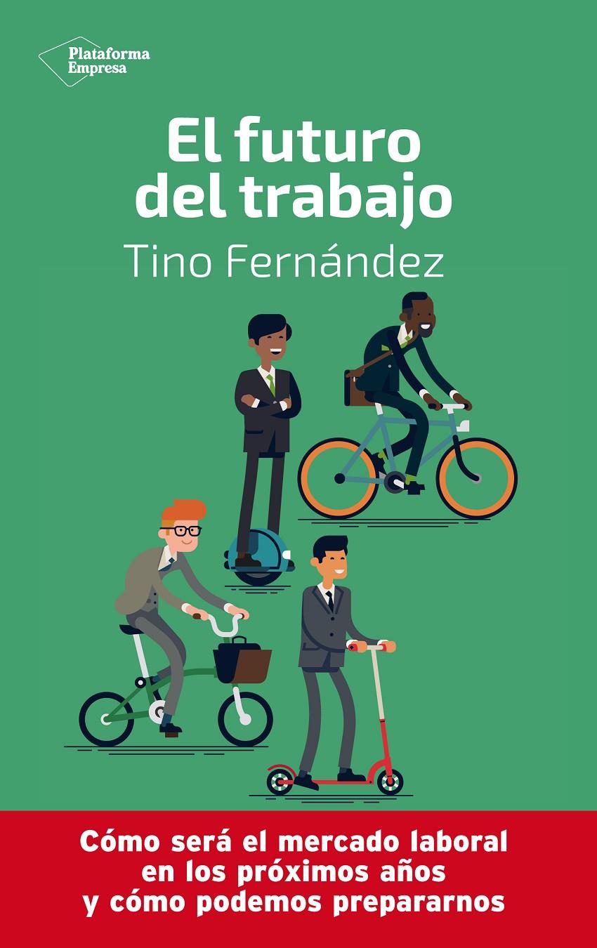 FUTURO DEL TRABAJO, EL | 9788417886233 | FERNANDEZ, TINO