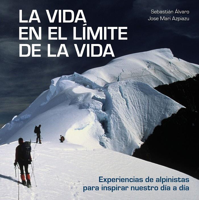 VIDA EN EL LIMITE DE LA VIDA, LA  | 9788416890842 | ALVARO, SEBASTIAN / AZPIAZU, JOSE MARI