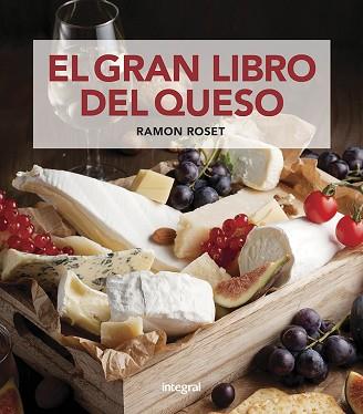 GRAN LIBRO DEL QUESO, EL | 9788491181675 | ROSET MORERA, RAMON