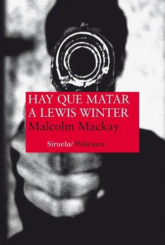 QUE MATAR A LEWIS WINTER, HAY | 9788416396153 | MACKAY, MALCOLM