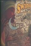 SWING CAFE | 9788492750085 | NORAC, CARL