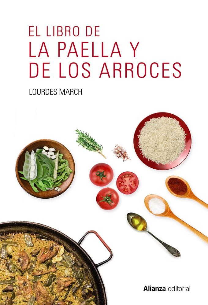 LIBRO DE LA PAELLA Y DE LOS ARROCES, EL  | 9788491047544 | MARCH, LOURDES