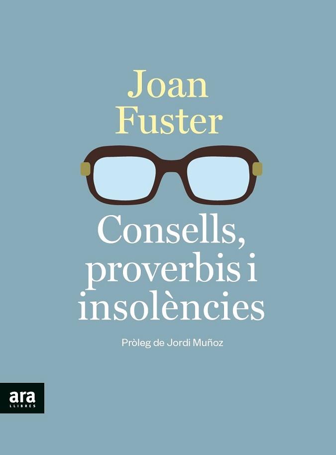 CONSELLS PROVERBIS I INSOLENCIES | 9788418928390 | FUSTER I ORTELLS, JOAN