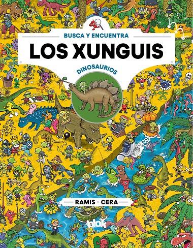 XUNGUIS ENTRE DINOSAURIOS (LOS XUNGUIS) | 9788417424022 | CERA, JOAQUIN /RAMIS, JUAN CARLOS