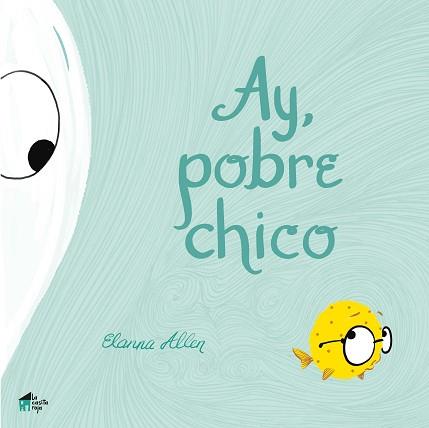 AY POBRE CHICO | 9788494927614 | ALLEN, ELANNA