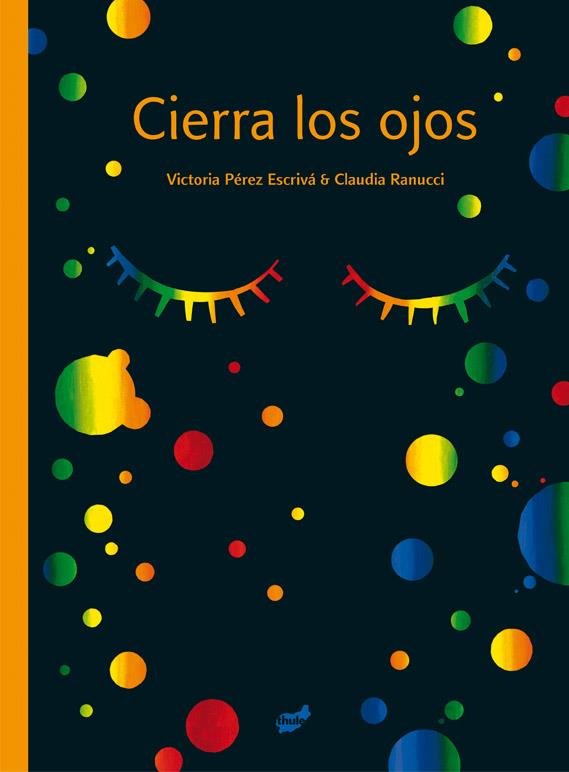 CIERRA LOS OJOS | 9788416817764 | PEREZ ESCRIVA, VICTORIA