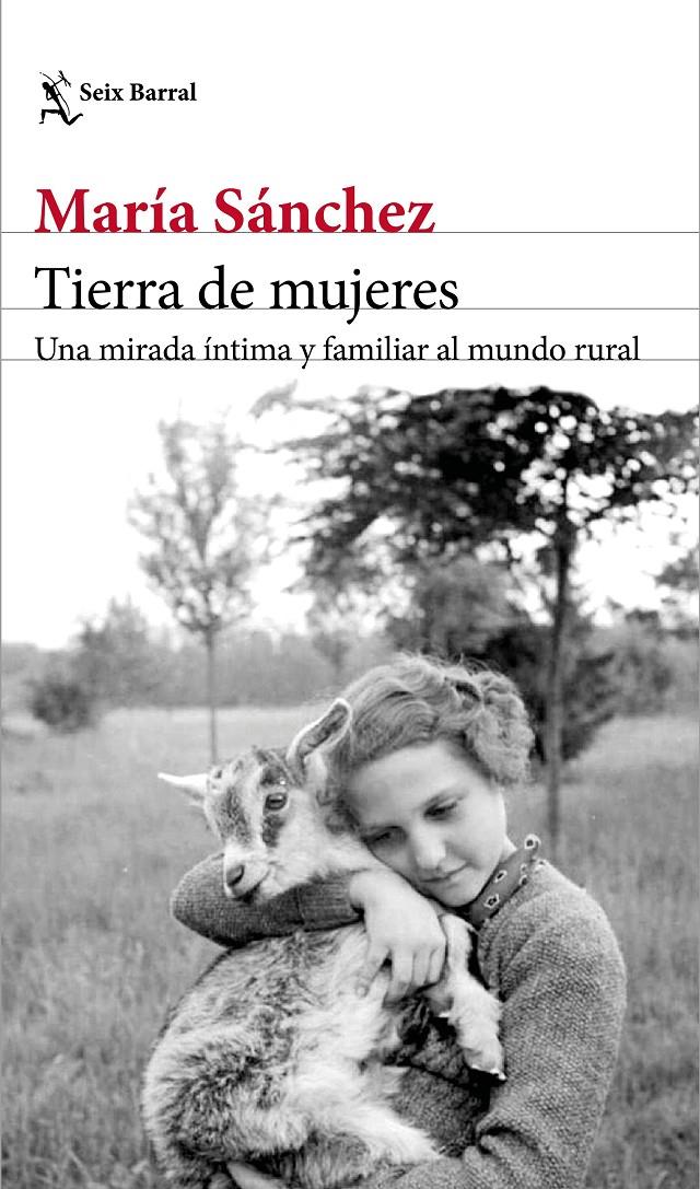 TIERRA DE MUJERES | 9788432234682 | SANCHEZ, MARIA