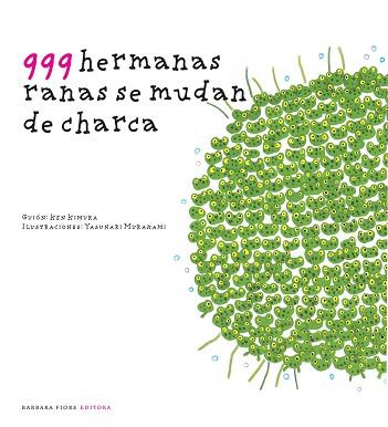 999 HERMANAS RANAS SE MUDAN DE CHARCA | 9788493750602 | KIMURA, KEN