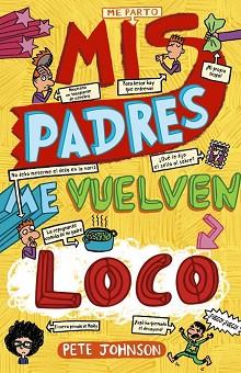 PADRES ME VUELVEN LOCO, MIS  | 9788469605486 | JOHNSON, PETE