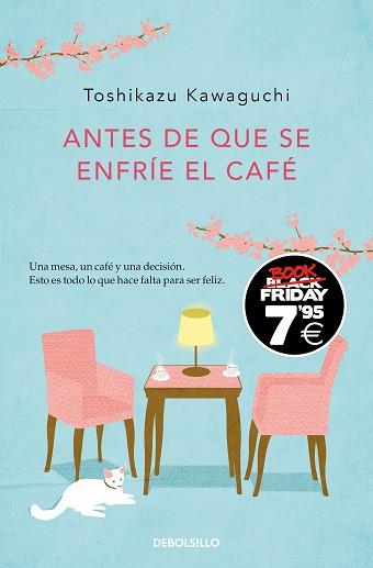 ANTES DE QUE SE ENFRIE EL CAFE (ANTES DE QUE SE ENFRIE EL CAFE 1) | 9788466373876 | KAWAGUCHI, TOSHIKAZU