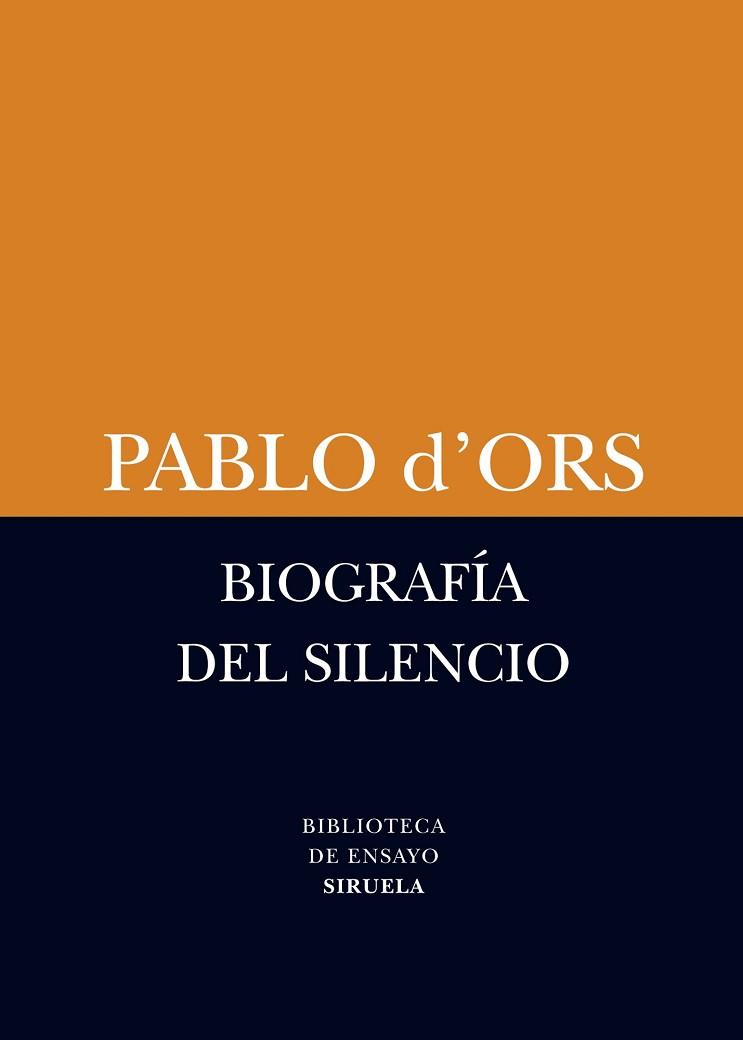 BIOGRAFIA DEL SILENCIO | 9788498418385 | ORS, PABLO D'