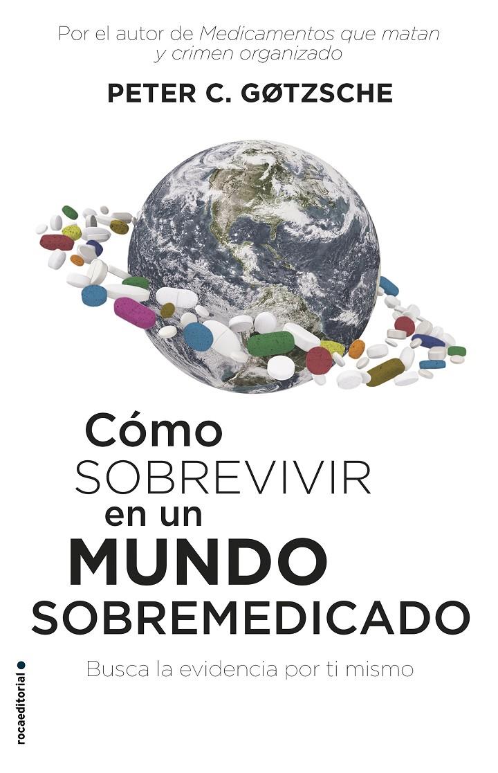 COMO SOBREVIVIR EN UN MUNDO SOBREMEDICADO | 9788417541552 | GØTZSCHE, PETER C.