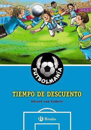 FUTBOLMANIA  TIEMPO DE DESCUENTO | 9788421685792 | VAN GEMERT, GERARD