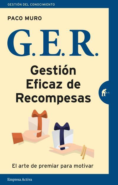 GER GESTION EFICAZ DE RECOMPENSAS | 9788492921997 | MURO, PACO