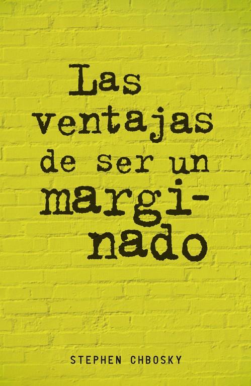 VENTAJAS DE SER UN MARGINADO, LAS  | 9788420403540 | STEPHEN CHBOSKY