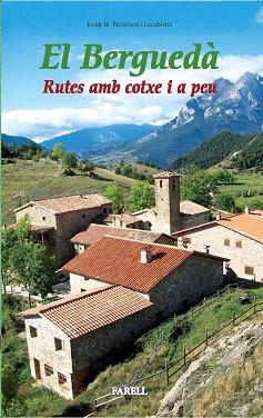 BERGUEDA RUTES AMB COTXE I A PEU, EL  | 9788495695970 | ROSSINYOL, JOSEP M