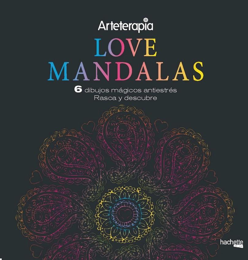 LOVE MANDALAS 6 DIBUJOS MAGICOS RASCA Y DESCUBRE | 9788417240653