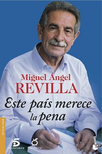 ESTE PAIS MERECE LA PENA  | 9788467046762 | REVILLA, MIGUEL ANGEL 