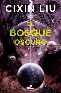 BOSQUE OSCUR, EL   TRILOGIA  DE LOS TRES CUERPOS 2 | 9788466660921 | LIU, CIXIN