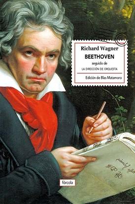 BEETHOVEN LA DIRECCION DE ORQUESTA | 9788416247608 | WAGNER, RICHARD