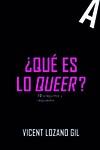 QUE ES LO QUEER | 9788419728524 | LOZANO GIL, VICENT