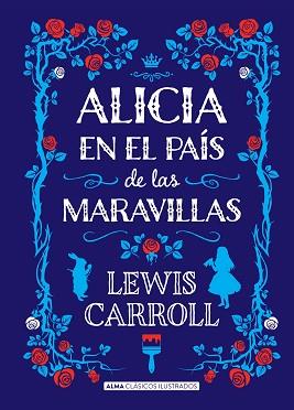 ALICIA EN EL PAIS DE LAS MARAVILLAS (CLASICOS) | 9788415618713 | CARROLL, LEWIS