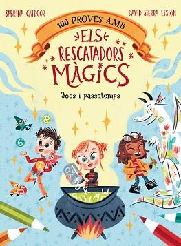 100 PROVES AMB ELS RESCATADORS MAGICS JOCS I PASSATEMPS | 9788424672867 | CATDOOR, SABRINA