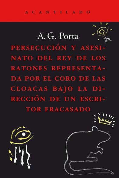 PERSECUCION Y ASESINATO DEL REY DE LOS RATONES REPRESENTADA POR EL CORO DE LAS C | 9788419036186 | GARCIA PORTA, ANTONI