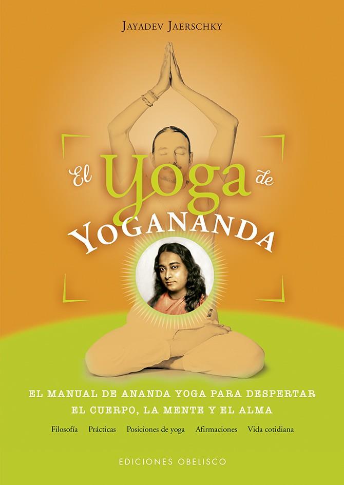 YOGA DE YOGANANDA, EL  | 9788491113744 | JAERSCHKY, JAYADEV