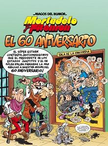 MORTADELO Y FILEMON  EL 60 ANIVERSARIO (MAGOS DEL HUMOR 182) | 9788402425744 | IBAÑEZ, FRANCISCO