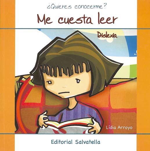 DISLEXIA-ME CUESTA LEER | 9788484125136 | ARROYO, LIDIA