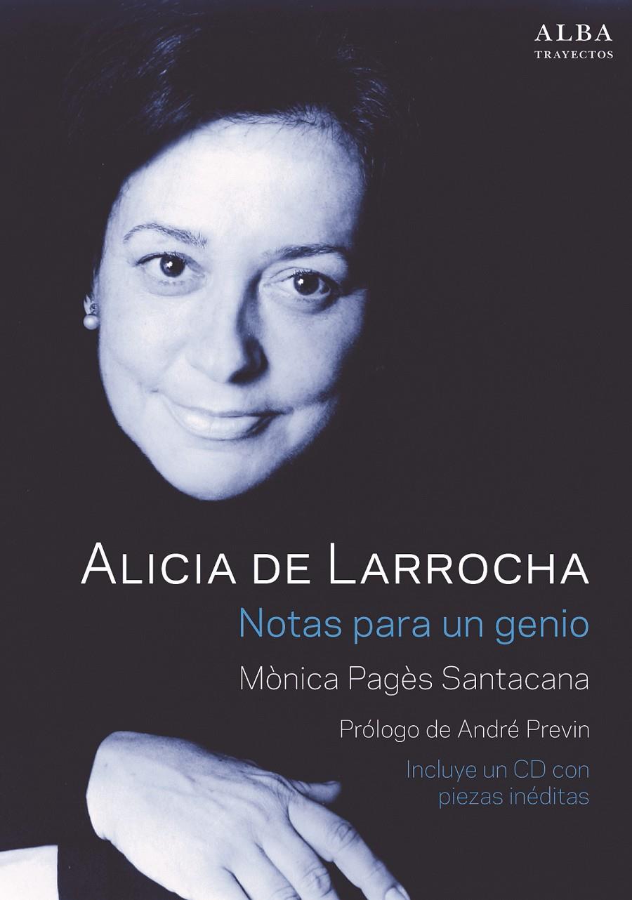 ALICIA DE LARROCHA  NOTAS PARA UN GENIO | 9788490652282 | PAGES SANTACANA, MONICA