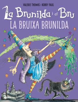 BRUIXA BRUNILDA, LA              LA BRUNILDA I EL BRU | 9788498019919 | THOMAS, VALERIE / PAUL, KORKY