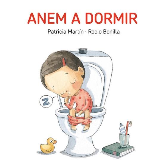 ANEM A DORMIR | 9788494783524 | MARTIN, PATRICIA / BONILLA, ROCIO