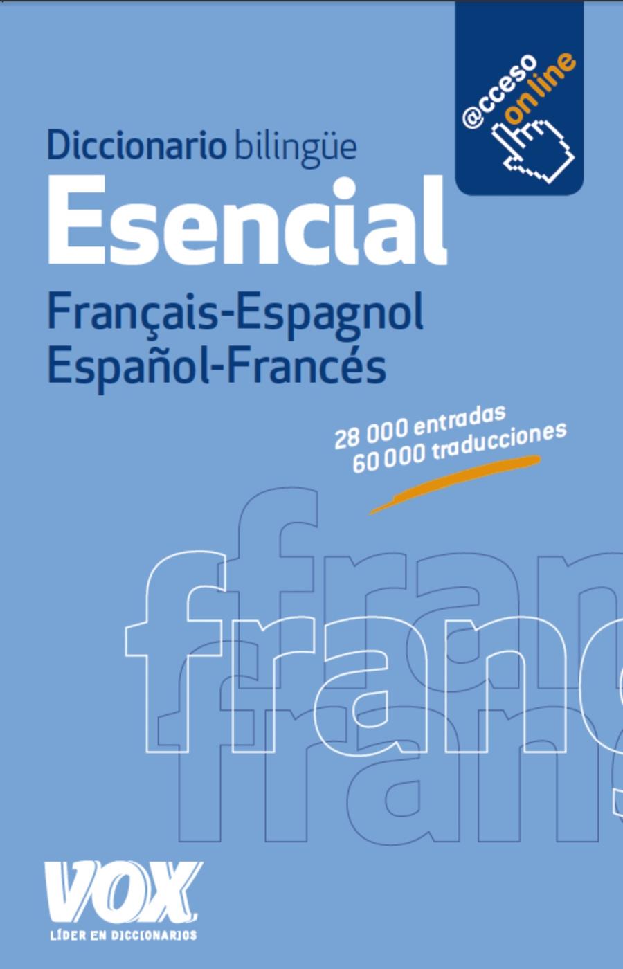 DICCIONARIO ESENCIAL FRANÇAIS-ESPAGNOL / ESPAÑOL-FRANCES | 9788499741765 | LAROUSSE EDITORIAL