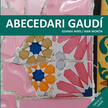 ABECEDARI GAUDI  REF 0G1553 | 9788425228506 | MORON VELASCO, MAR 