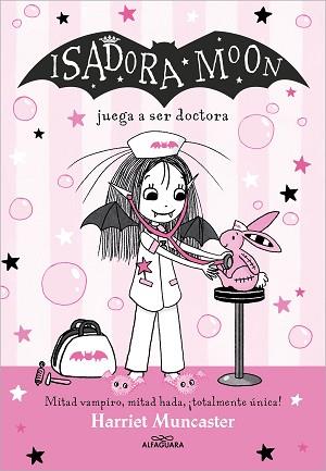 ISADORA MOON JUEGA A SER DOCTORA | 9788419688170 | MUNCASTER, HARRIET