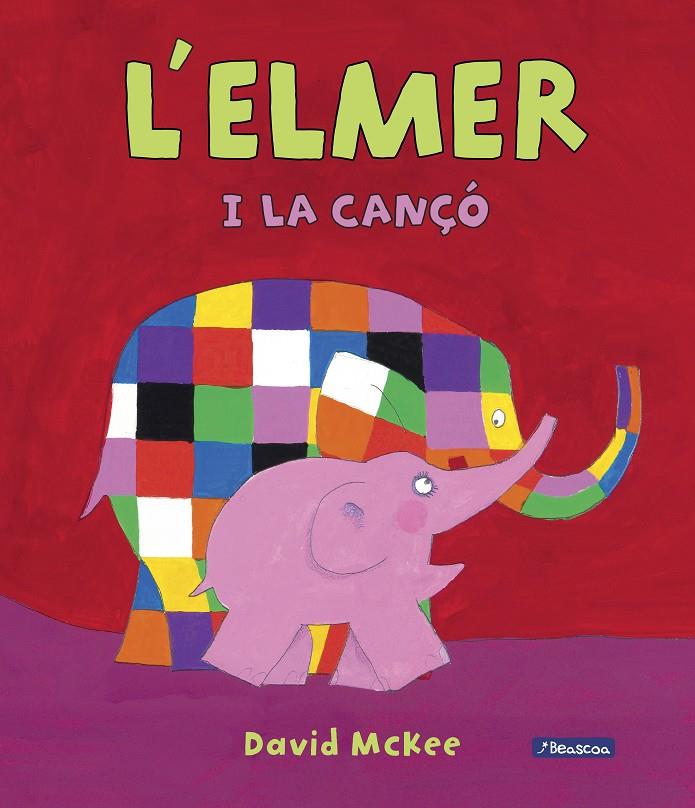 ELMER I LA CANÇO, L' (L'ELMER ALBUM IL.LUSTRAT) | 9788448849429 | MCKEE, DAVID 