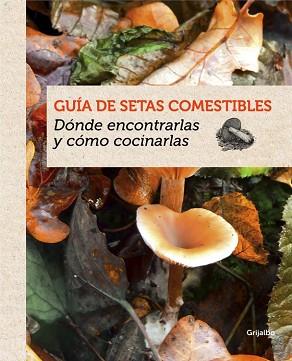 GUIA DE SETAS COMESTIBLES  | 9788415989387 | EYSSARTIER, GUILLAUME